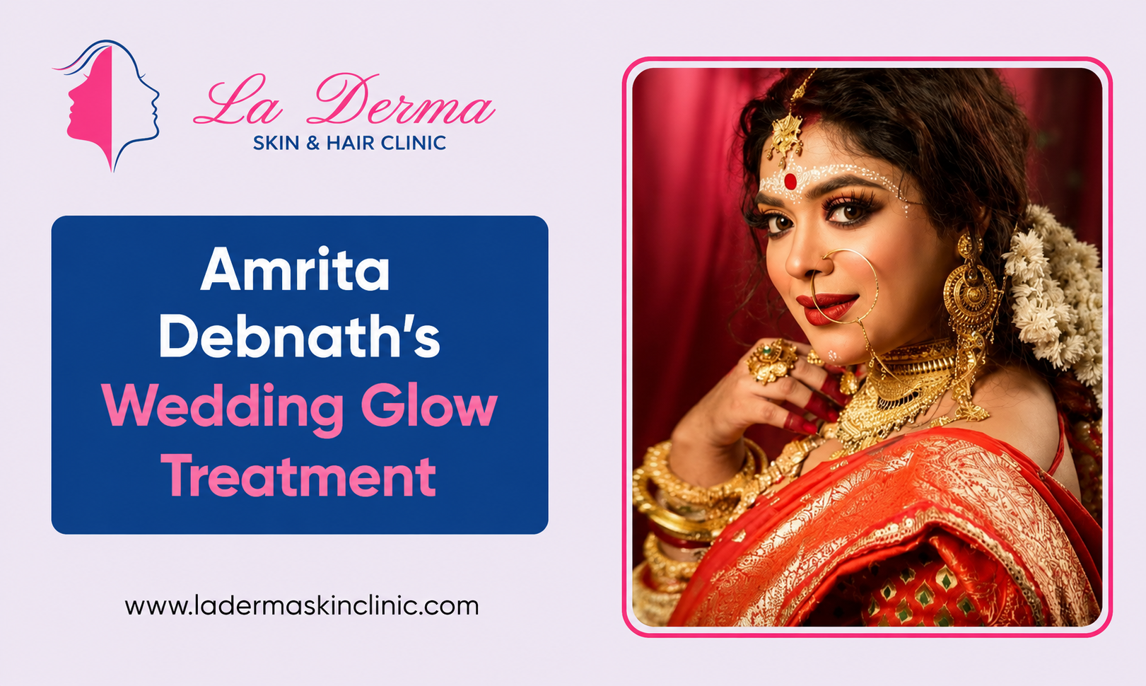 Amrita Debnath’s Wedding Glow Treatment: Glutathione Drip & Carbon Q-Switch at La Derma