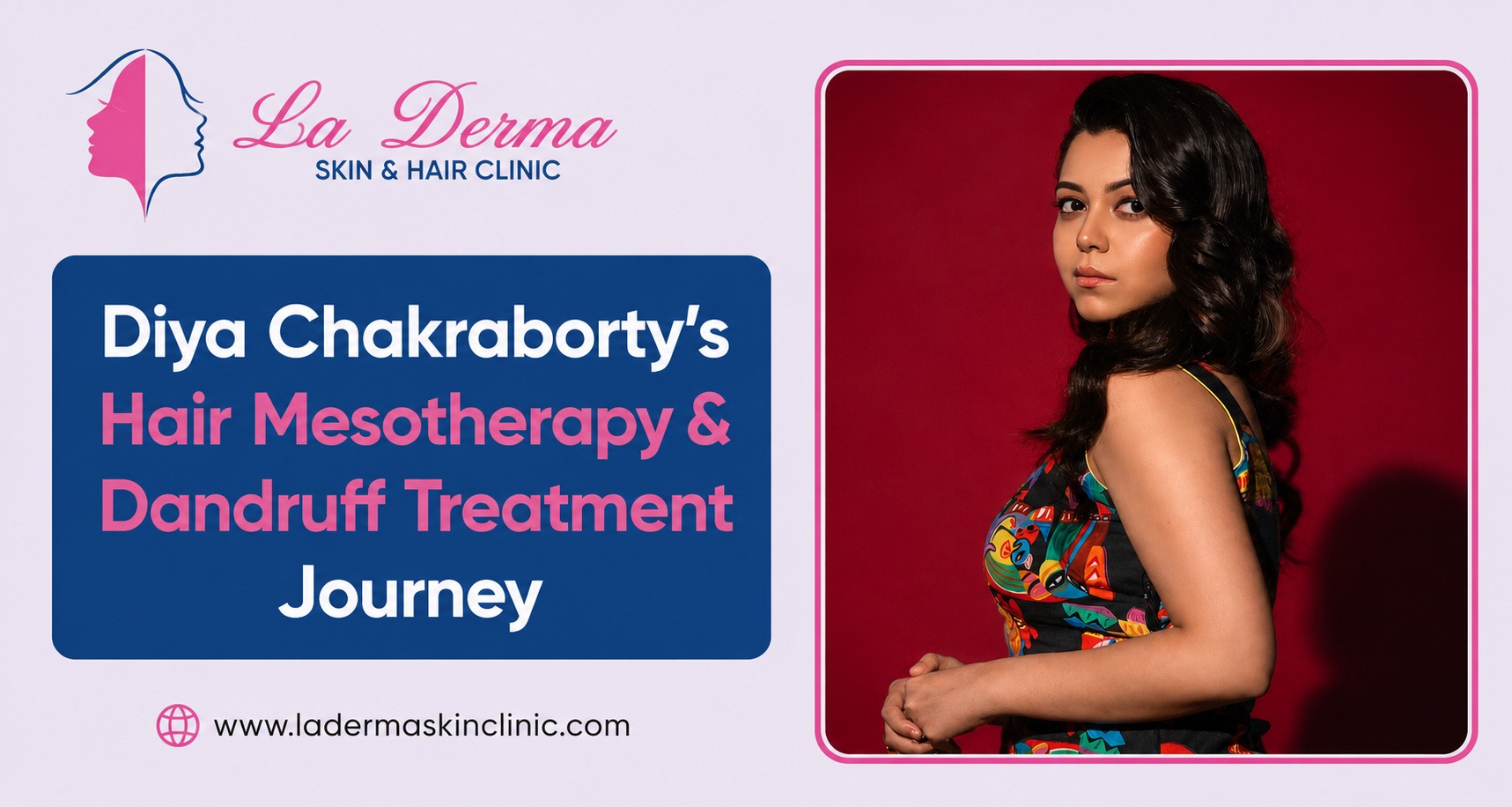 Diya Chakraborty’s Hair Mesotherapy & Dandruff Treatment Journey