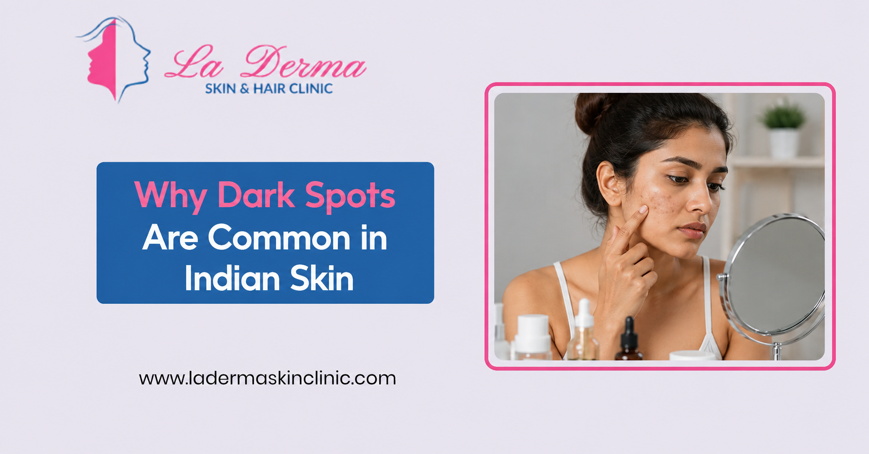 Why Dark Spots Are Common in Indian Skin